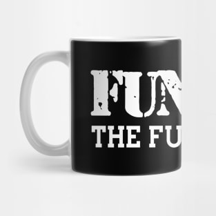 Funcle the fun uncle w Mug